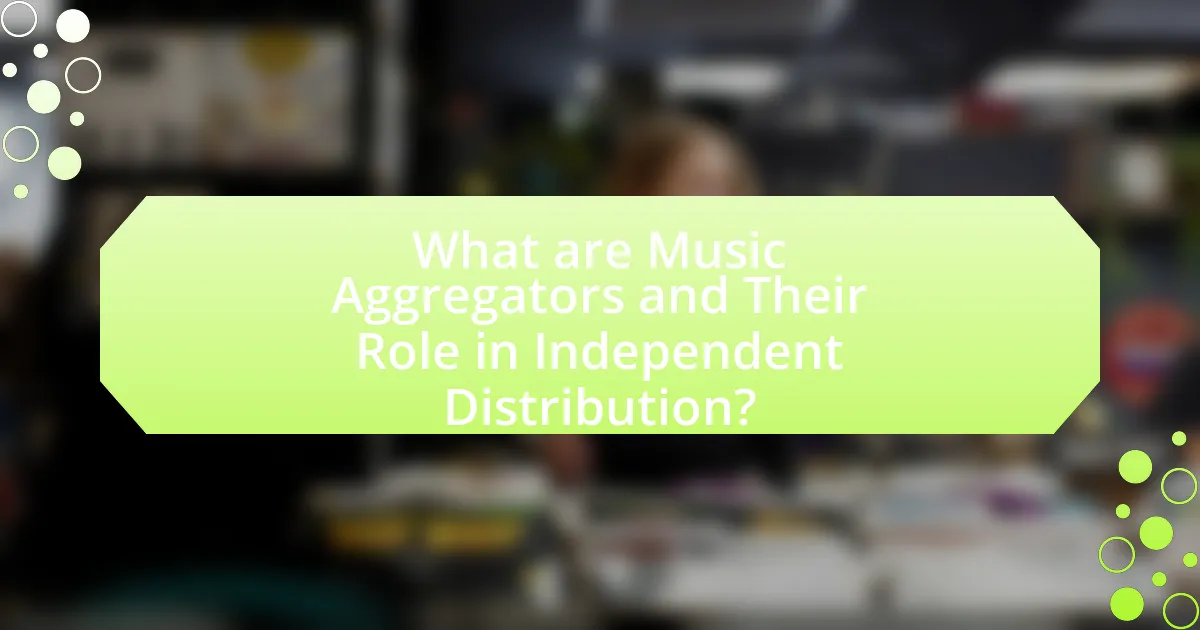 What are Music Aggregators and Their Role in Independent Distribution?