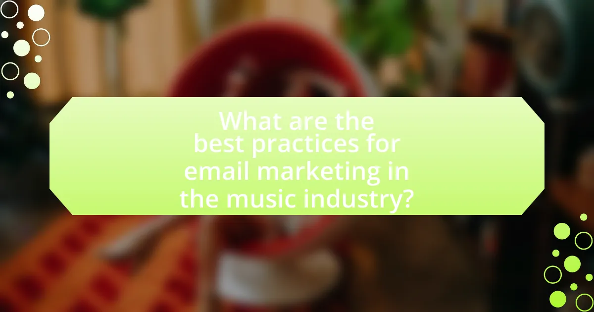 What are the best practices for email marketing in the music industry?